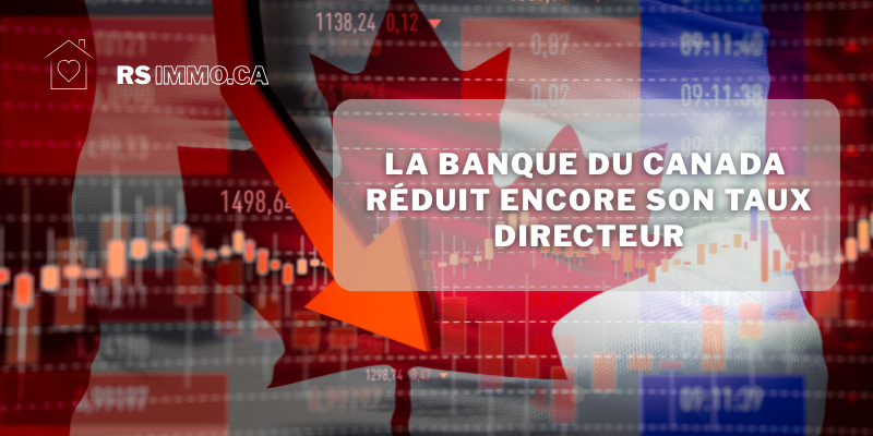 la banque du canada reduit encore son taux directeur
